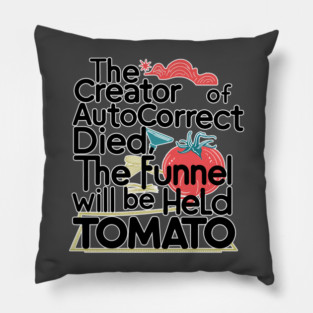 Autocorrect Funnel Pillow