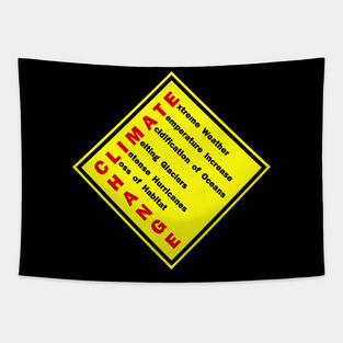 Climate Change Warning Sign Tapestry