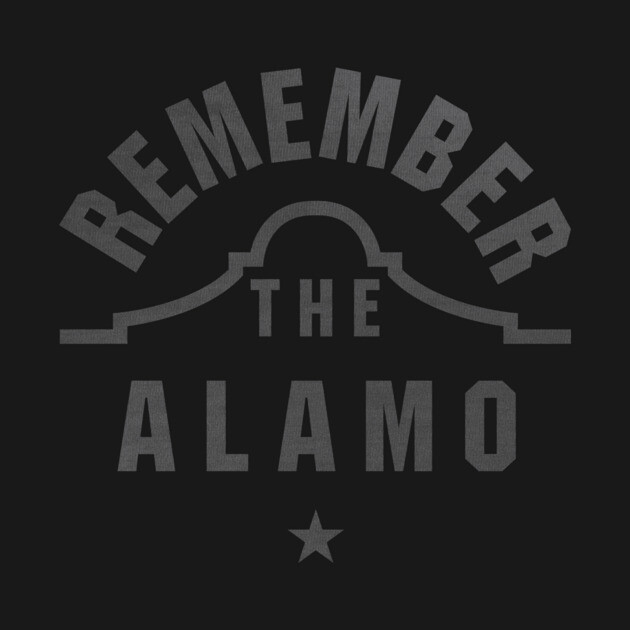 Remember the Alamo Texas Design by stayfrostybro