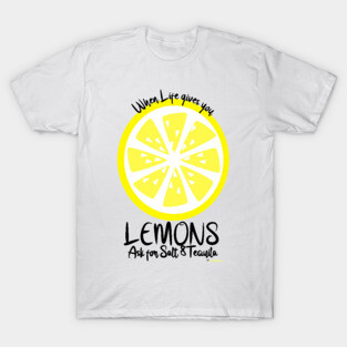 Lemons do it better! T-Shirt