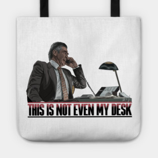 Se7en: This Is Not Even My Desk Tote