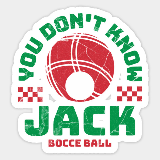 Bocce Ball - You Don't Know Jack Funny Bocceball Game Magnet by Yesteeyear