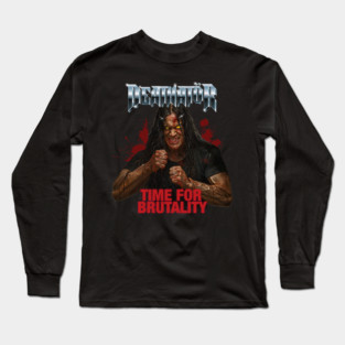 DEATHATöR TIME FOR BRUTALITY Long Sleeve T-Shirt