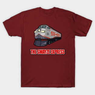The Swayze Express T-Shirt