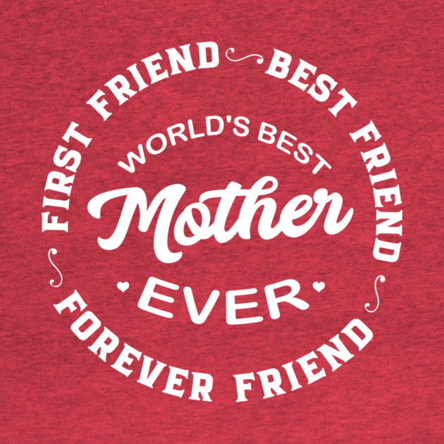 Mom is Best Friend by MogoTees