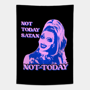 Not Today Satan, Not Today Bianca Del Rio Pastel Pop Art. RPDR Drag Race quotes Tapestry