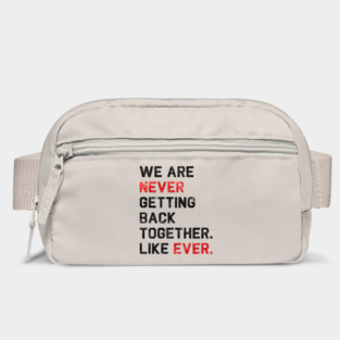 We are never getting back together. Like ever. | 22 T-shirt | sequins effect Bag