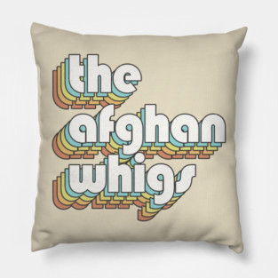 Retro The Afghan Whigs Pillow