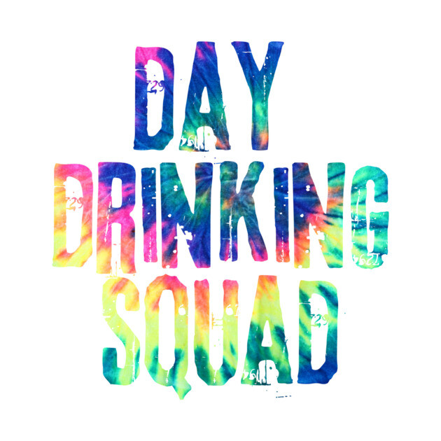 Day Drinking Squad by The WYLD Tribe