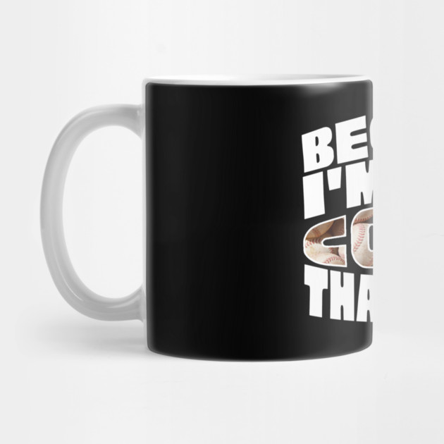 Because I'm The Baseball Coach by The WYLD Tribe