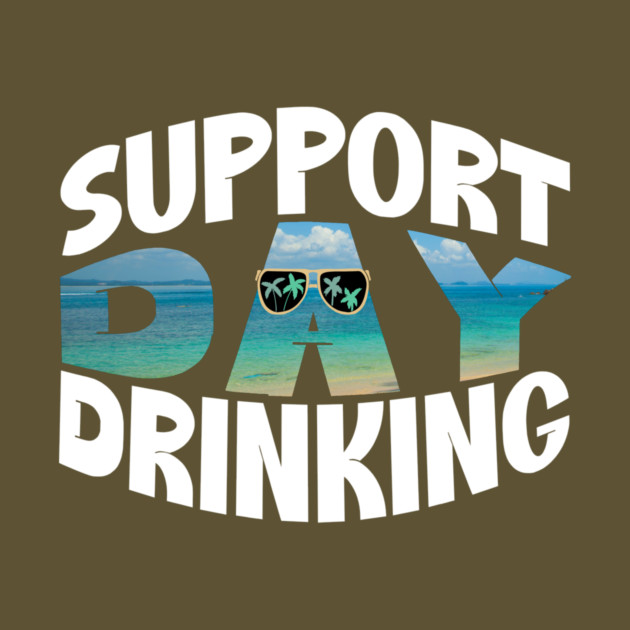 Summer Support Day Drinking by The WYLD Tribe