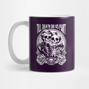 Till Death Do Us Part Mug