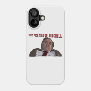Three O'Clock High: Don't F This Up, Mitchell Phone Case