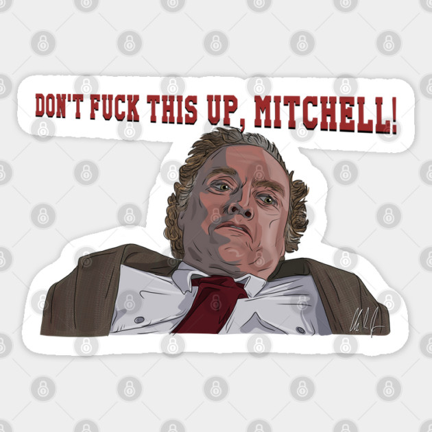 Three O'Clock High: Don't F This Up, Mitchell Sticker by 51Deesigns