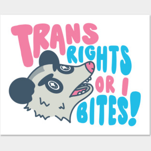 Trans Rights or I Bites! Posters and Art