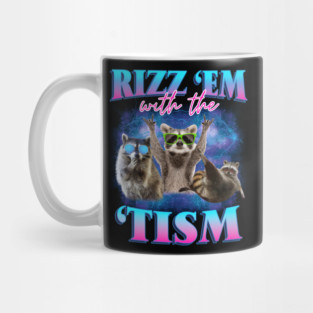 Rizz Em With The Tism Raccoon Meme Autism Awareness Mug
