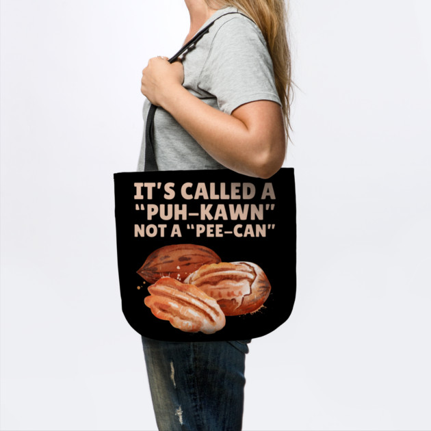 Funny Pecan Pronunciation by The WYLD Tribe