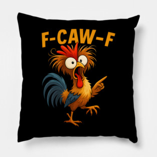 F-Caw-F Pillow