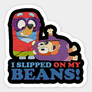 vintage i slipped on my beans Sticker