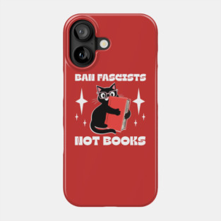 ban fascists not books Phone Case