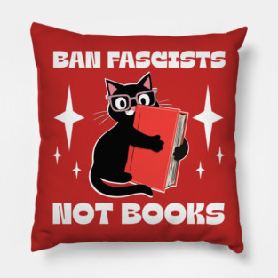 ban fascists not books Pillow