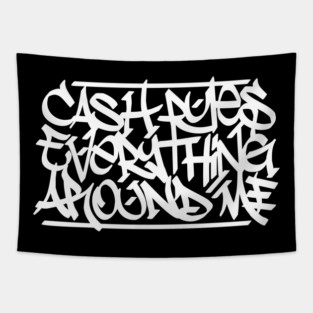 Cash Rules Everything Around Me (White Print) Tapestry