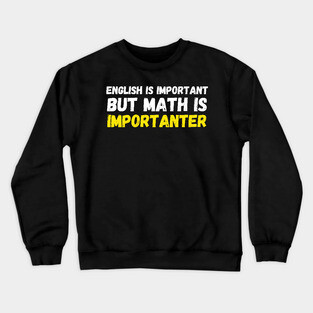 English Is Important Crewneck Sweatshirt