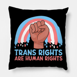 Trans Are Human Rights LGBT Pride Month  Pride Pillow