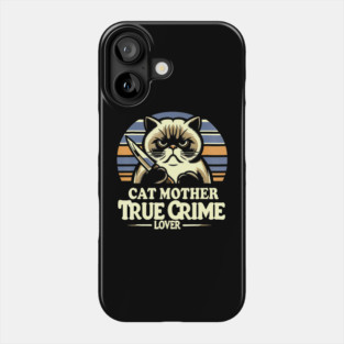 Cat Mother True Crime Lover Retro True Crime And Cats Phone Case