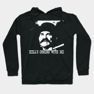 Tombstone Hells Coming With Me Hoodie