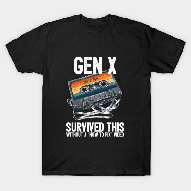 Gen X Survived Tangled Cassette Without Video T-Shirt by OrchardBerry