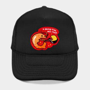 SHRIMP FRIED RICE Hat