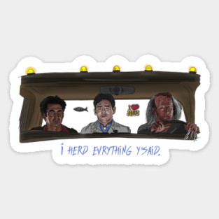 Harold & Kumar: i herd evrything y'said Magnet