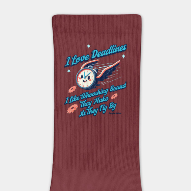 I love Deadlines, Funny Quote by Vinokurio