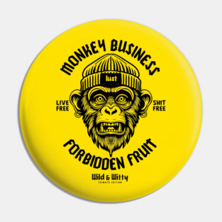 MONKEY BUSINESS Pin
