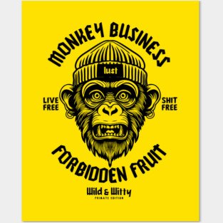 MONKEY BUSINESS Posters and Art