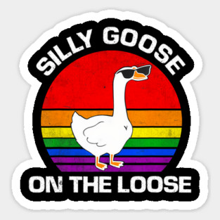 Goose, Silly On The Loose, LGBT Goose, Pride LGBT Sticker
