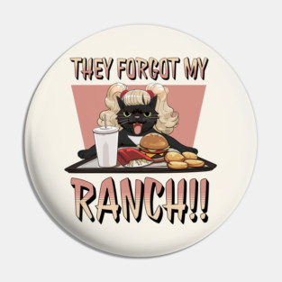They forgot my RANCH!! Pin