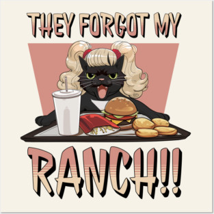They forgot my RANCH!! Posters and Art