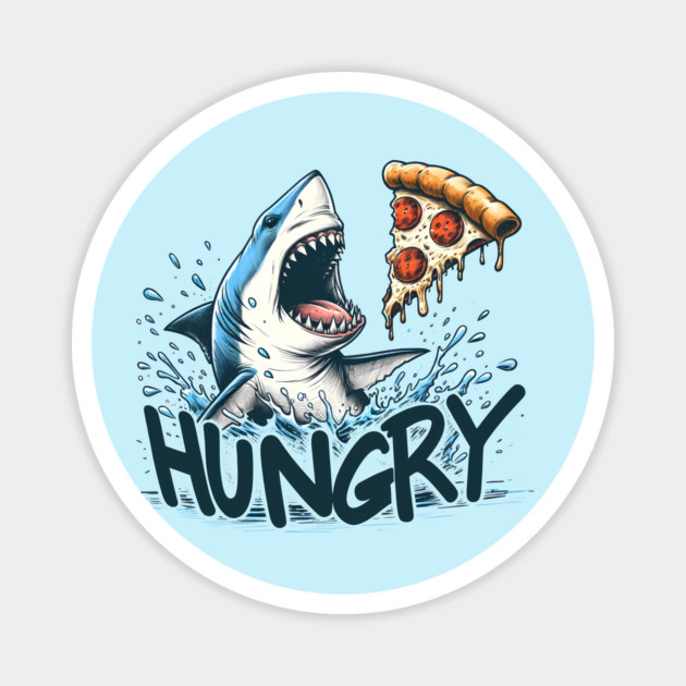 Funny Shark with Pizza, Pizza Lover Magnet by logiamerch