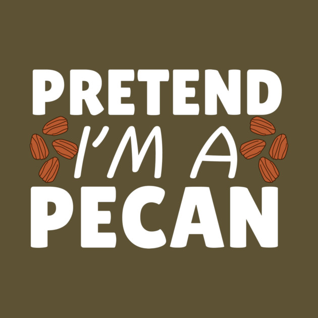 Pretend I'm A Pecan by The WYLD Tribe