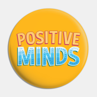 POSITIVE MINDS EMPOWERING MOTIVATIONAL QUOTE T-SHIRT FOR HUSTLERS Pin