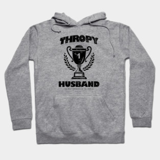 Trophy Husband Hoodie