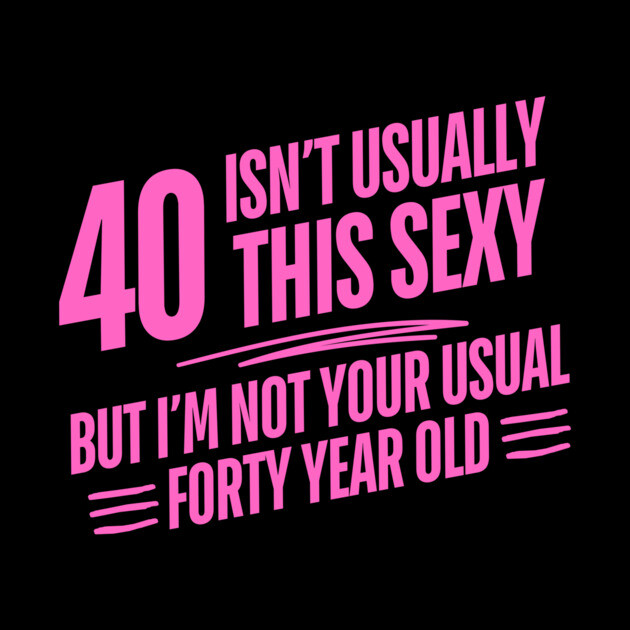 40 And Sexy by The WYLD Tribe