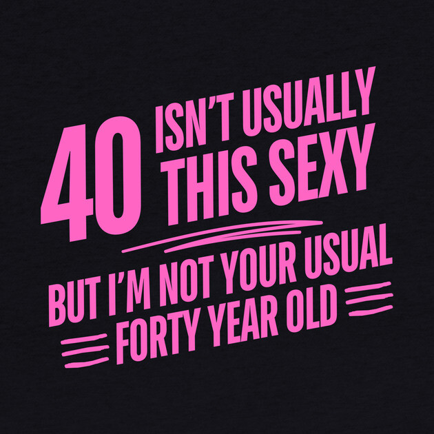 40 And Sexy by The WYLD Tribe