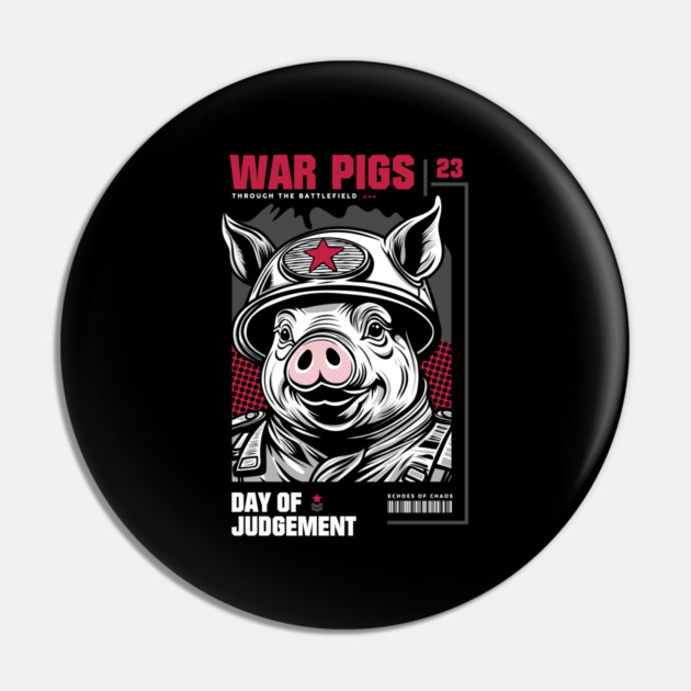 WAR PIGS Pin by artslaves