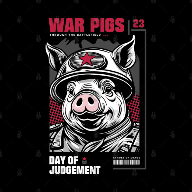 WAR PIGS by artslaves