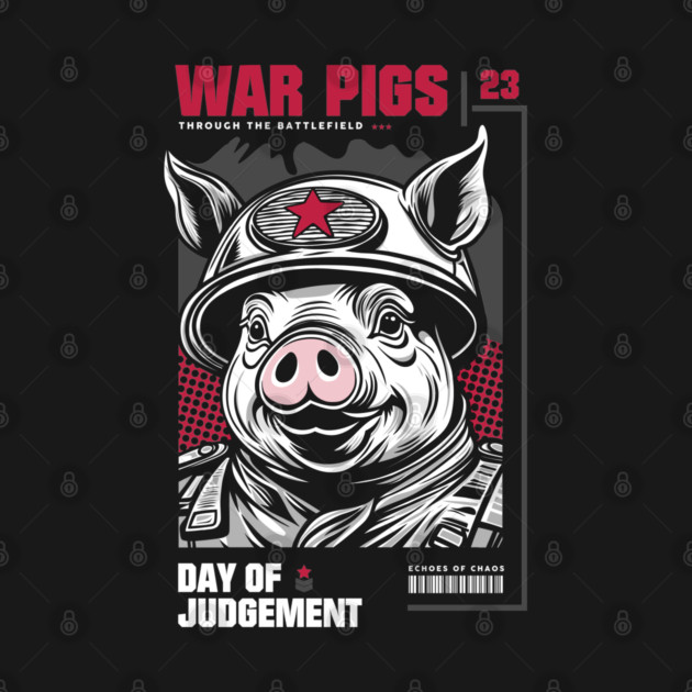 WAR PIGS by artslaves