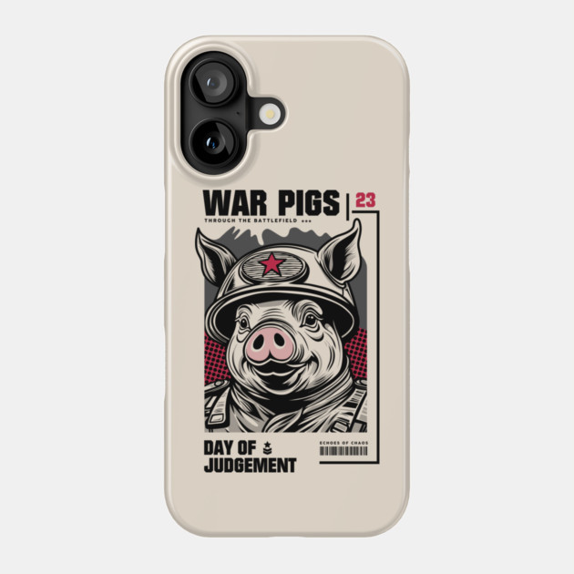 WAR PIGS Phone Case by artslaves