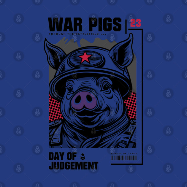 WAR PIGS by artslaves